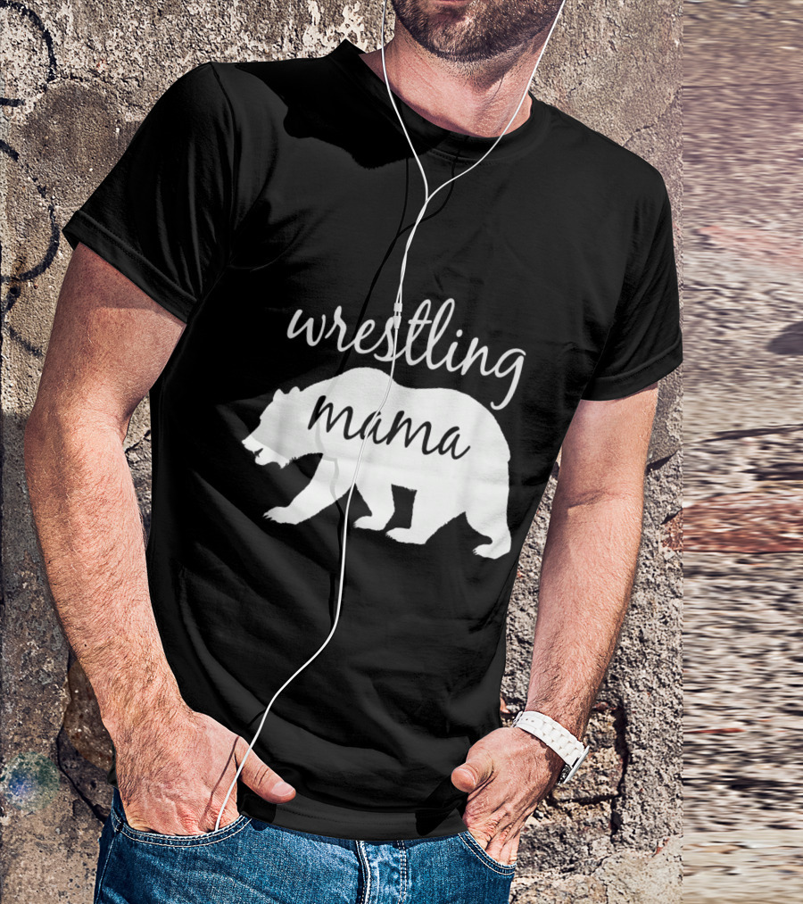 Wrestling Mama Bear Mama Bear Wrestling T-Shirt