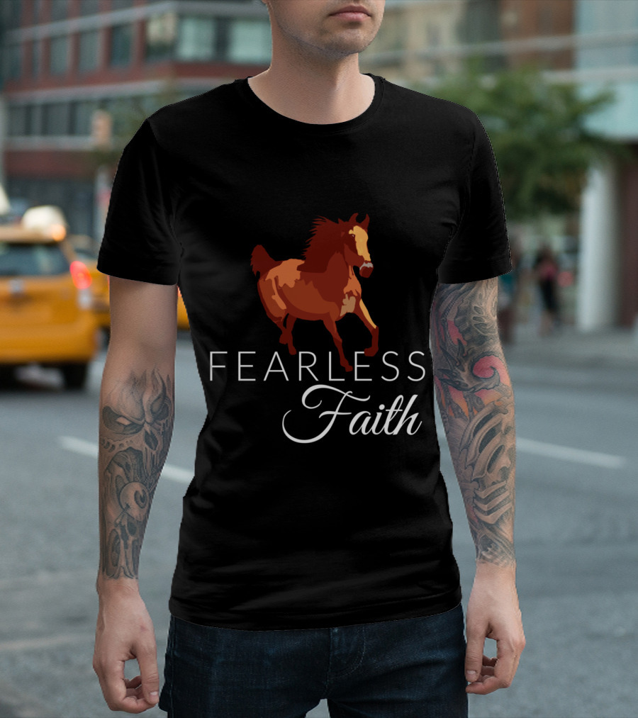 Fearless Faith Christian Horse T-Shirt