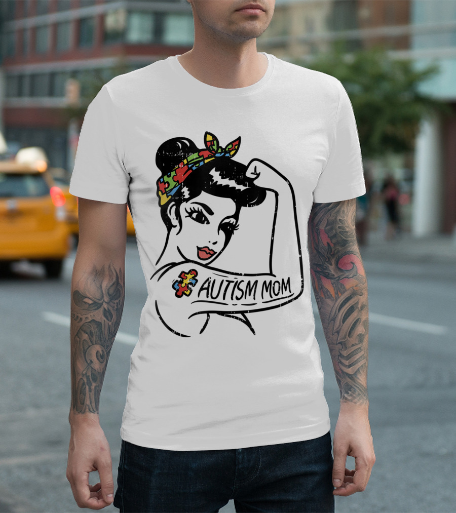Autism Mom Unbreakable Awareness Puzzle Ribbon Tattoo Rosie The Riveter T-Shirt