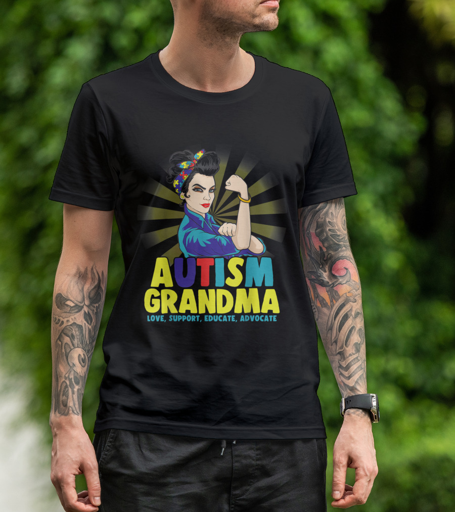 Autism Grandma Love Support Educate Advocate T-Shirt