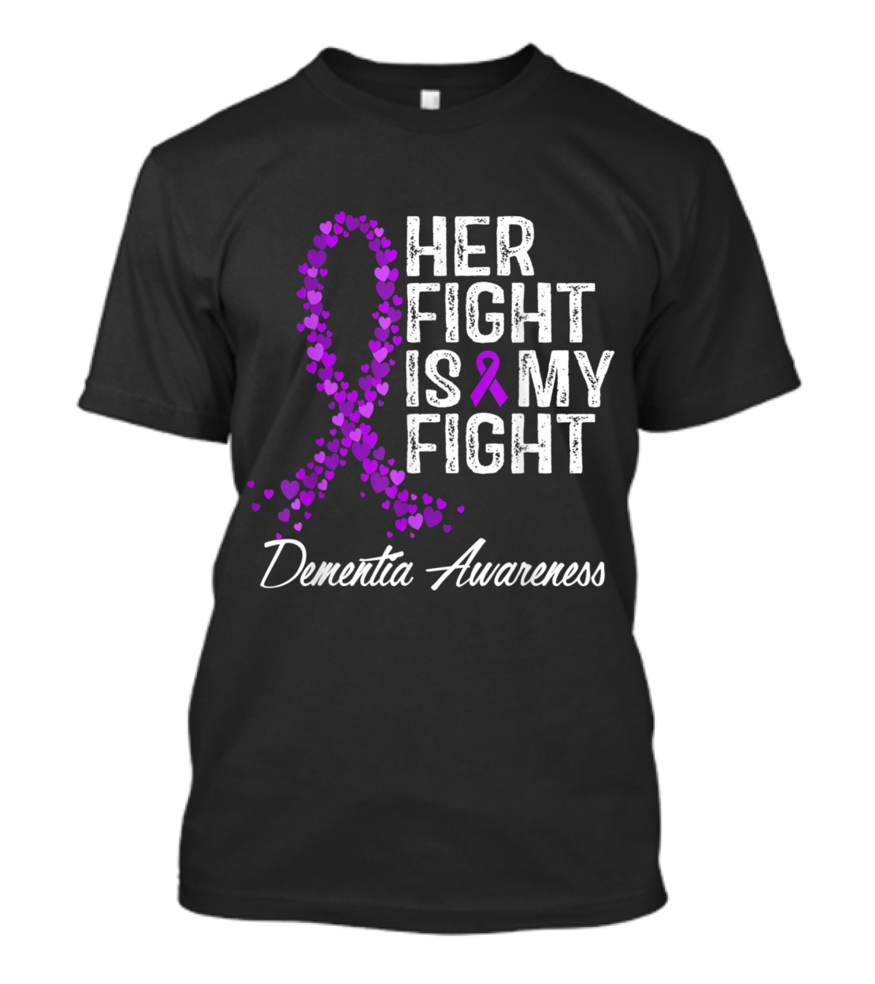 Her Fight Is My Fight Dementia Awareness Purple Ribbon Hearts T-Shirt