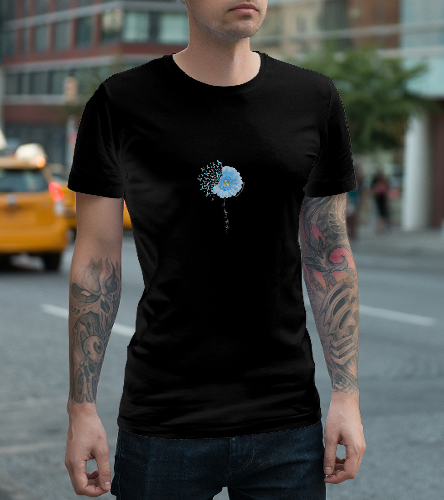 Faith Hope Love Blue Daisy Dandelion Diabetes Awareness T-Shirt