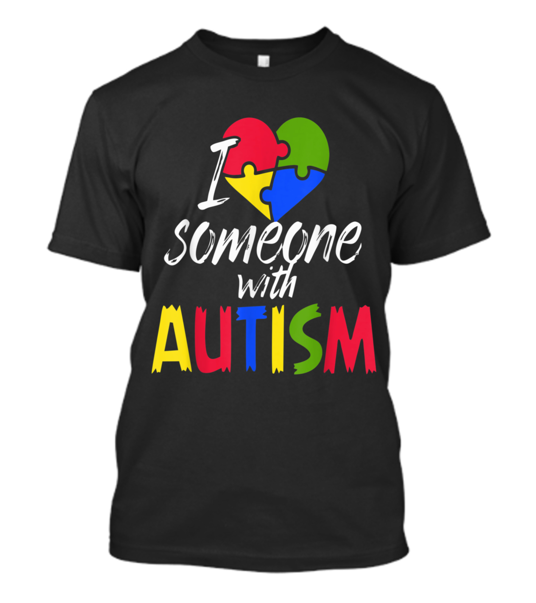 I Love Someone With Autism Puzzle Piece Heart Autistic Support T-Shirt