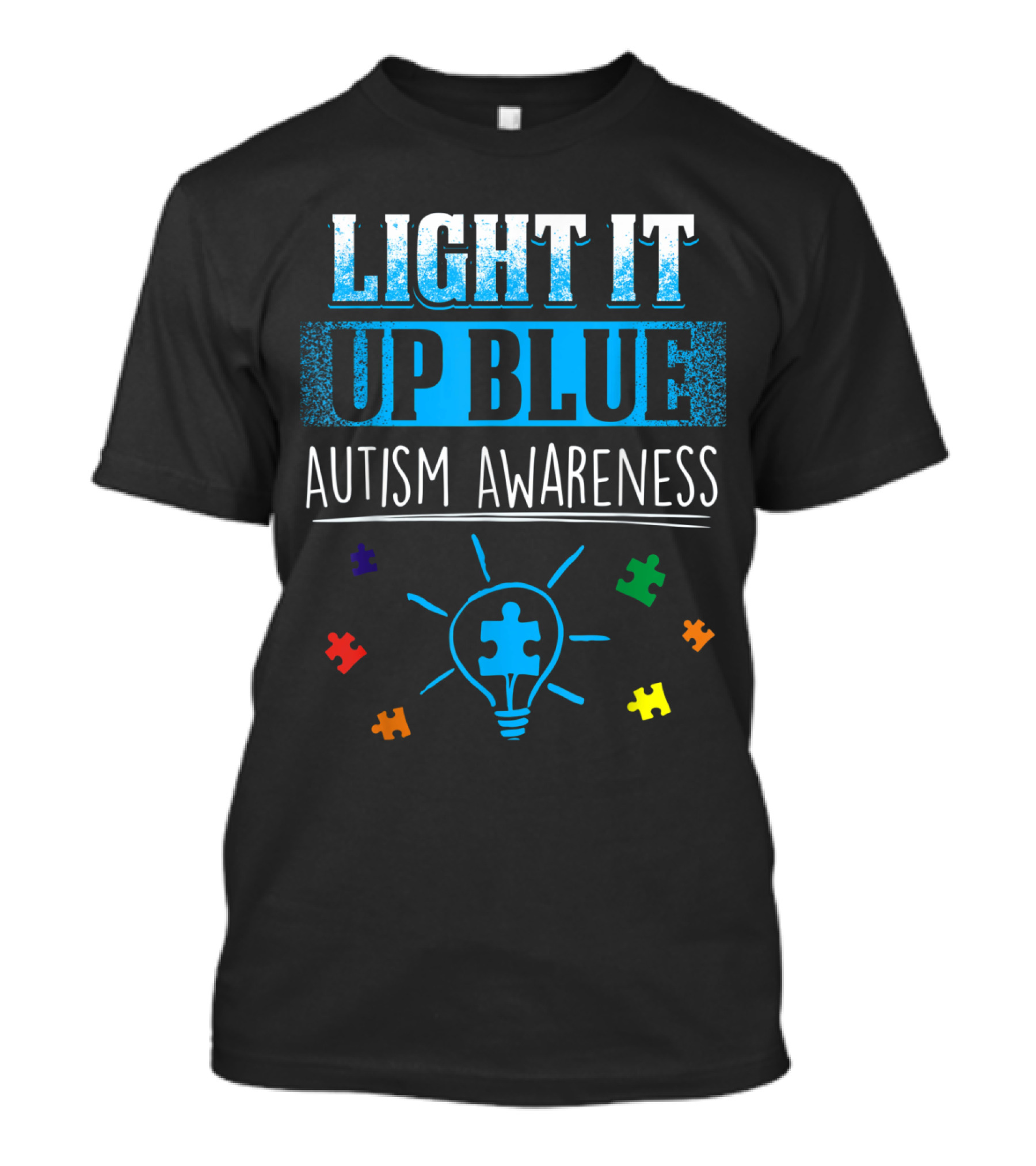 LIGHT IT UP BLUE AUTISM AWARENESS SUPPORT AUTISM PUZZLE PIECES T-Shirt