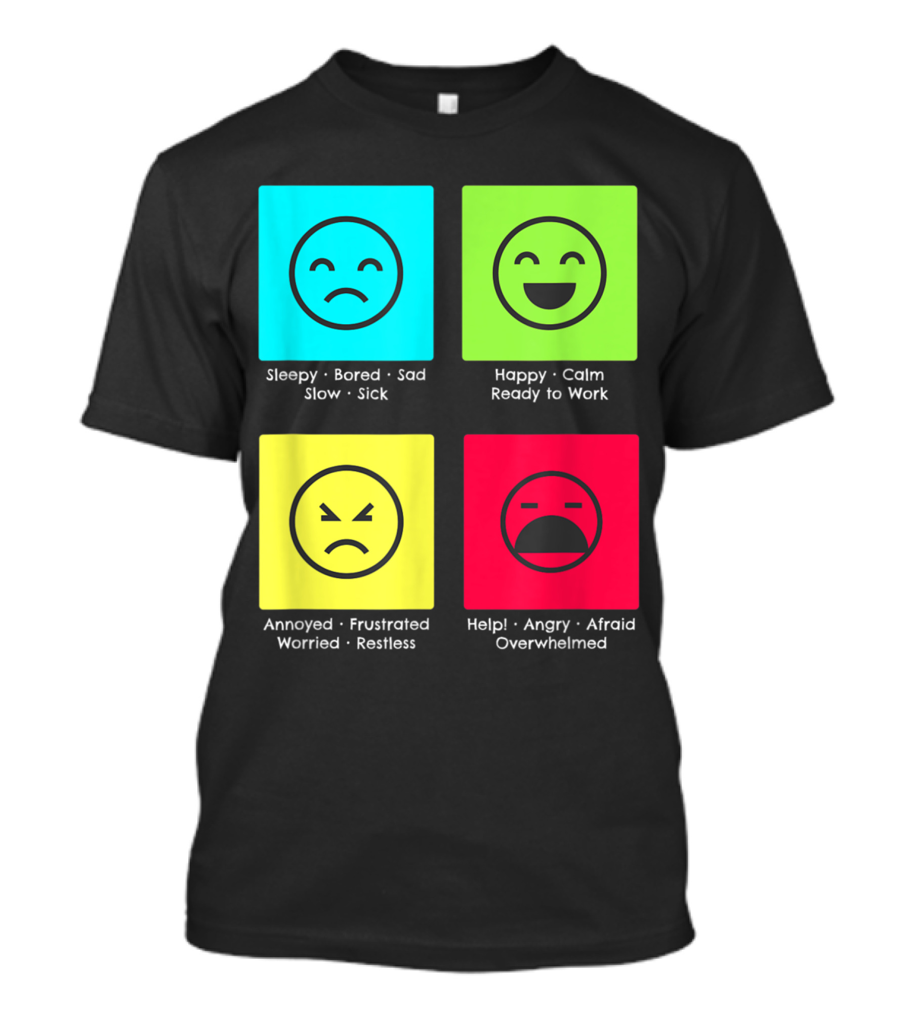 Self Regulation Mood Adults With Autism Sleepy Happy Annoyed Help Overwhelmed T-Shirt