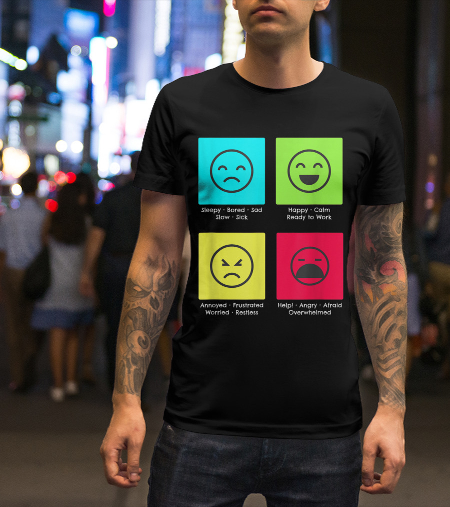 Self Regulation Mood Adults With Autism Sleepy Happy Annoyed Help Overwhelmed T-Shirt