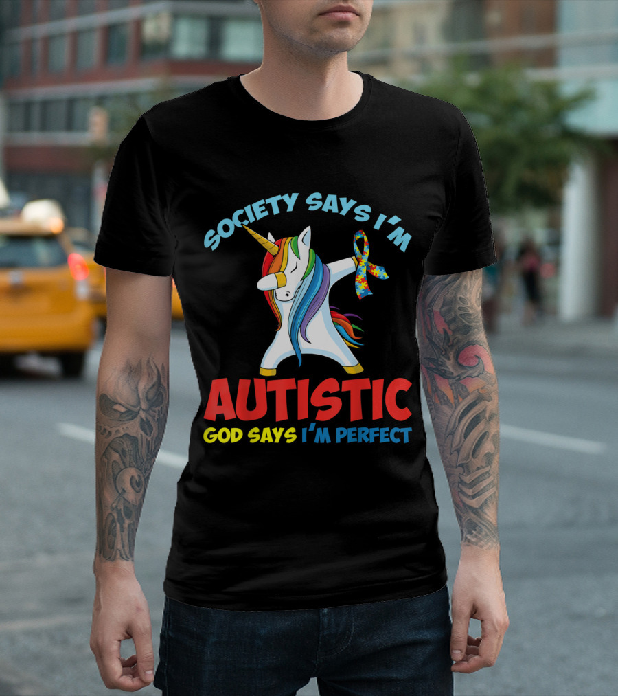 Society Says I'm Autistic God Says I'm Perfect Unicorn Autism Awareness T-Shirt