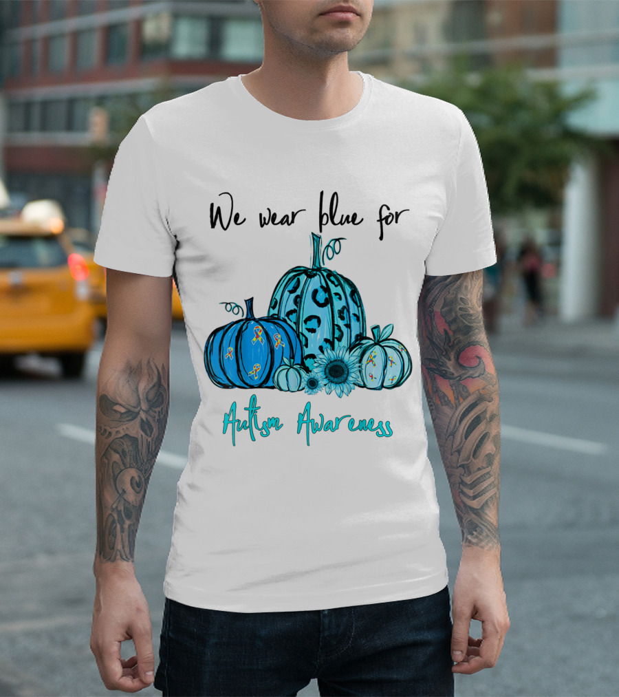 We Wear Blue for Autism Awareness with Blue Pumpkins and Sunflowers T-Shirt