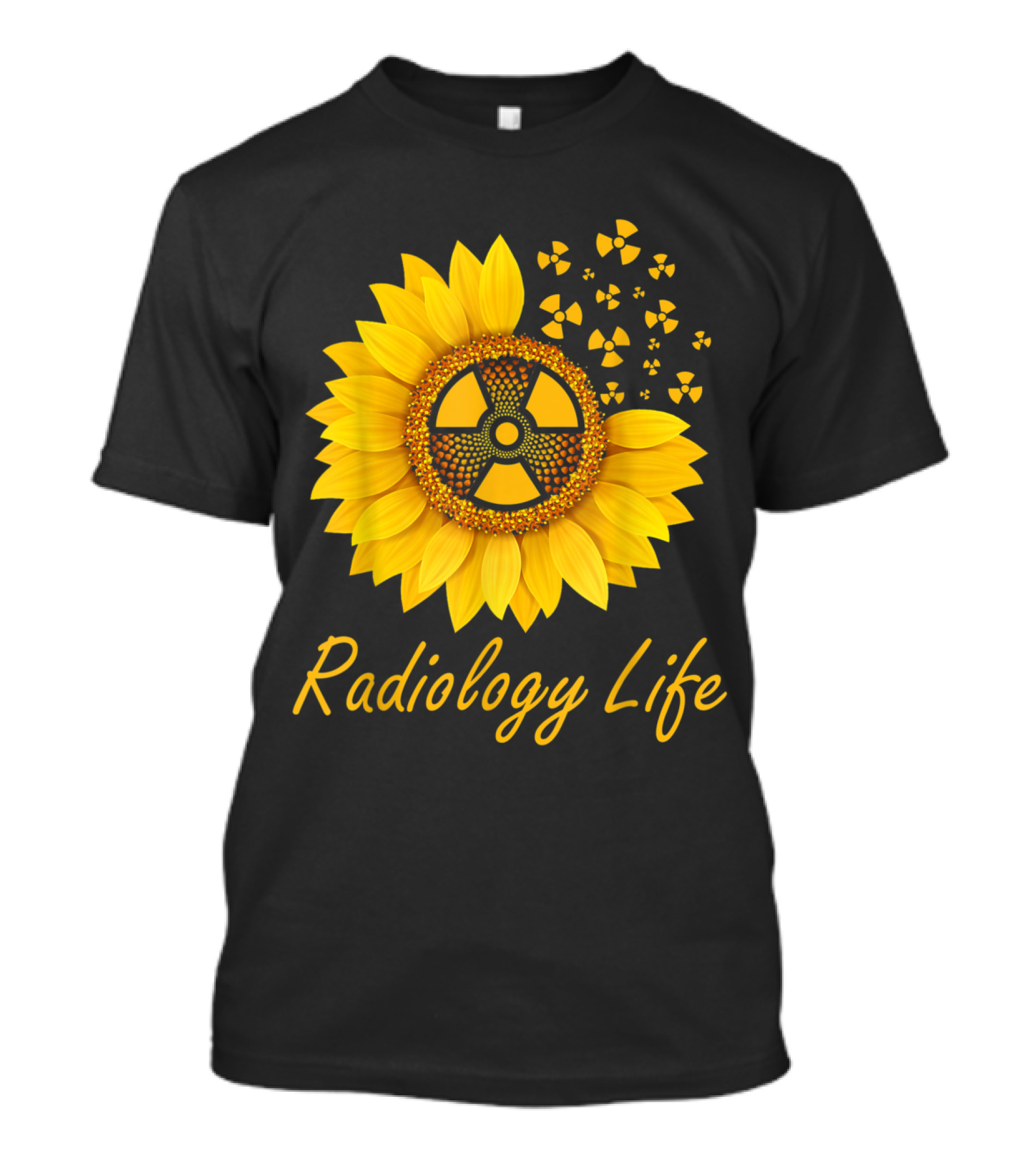 Radiology Life Sunflower Radiologic Technologist T-Shirt