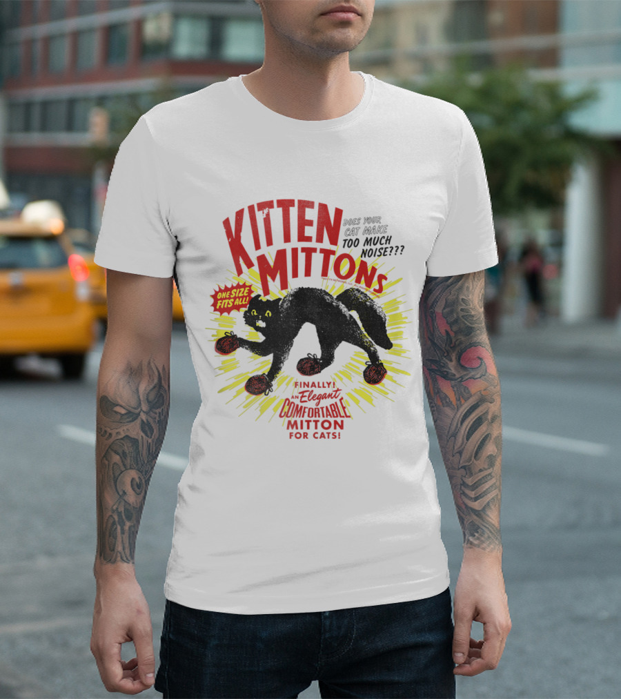 Kitten Mittons Make Your Cat Silent One Size Fits All Comfortable Mitton For Cats T-Shirt