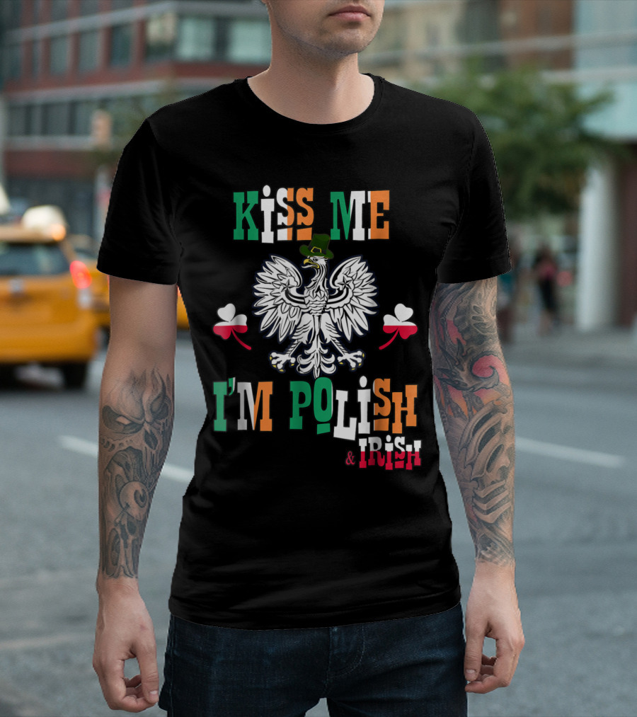 Kiss Me I'm Polish And Irish Eagle With Clover Hat Flag T-Shirt
