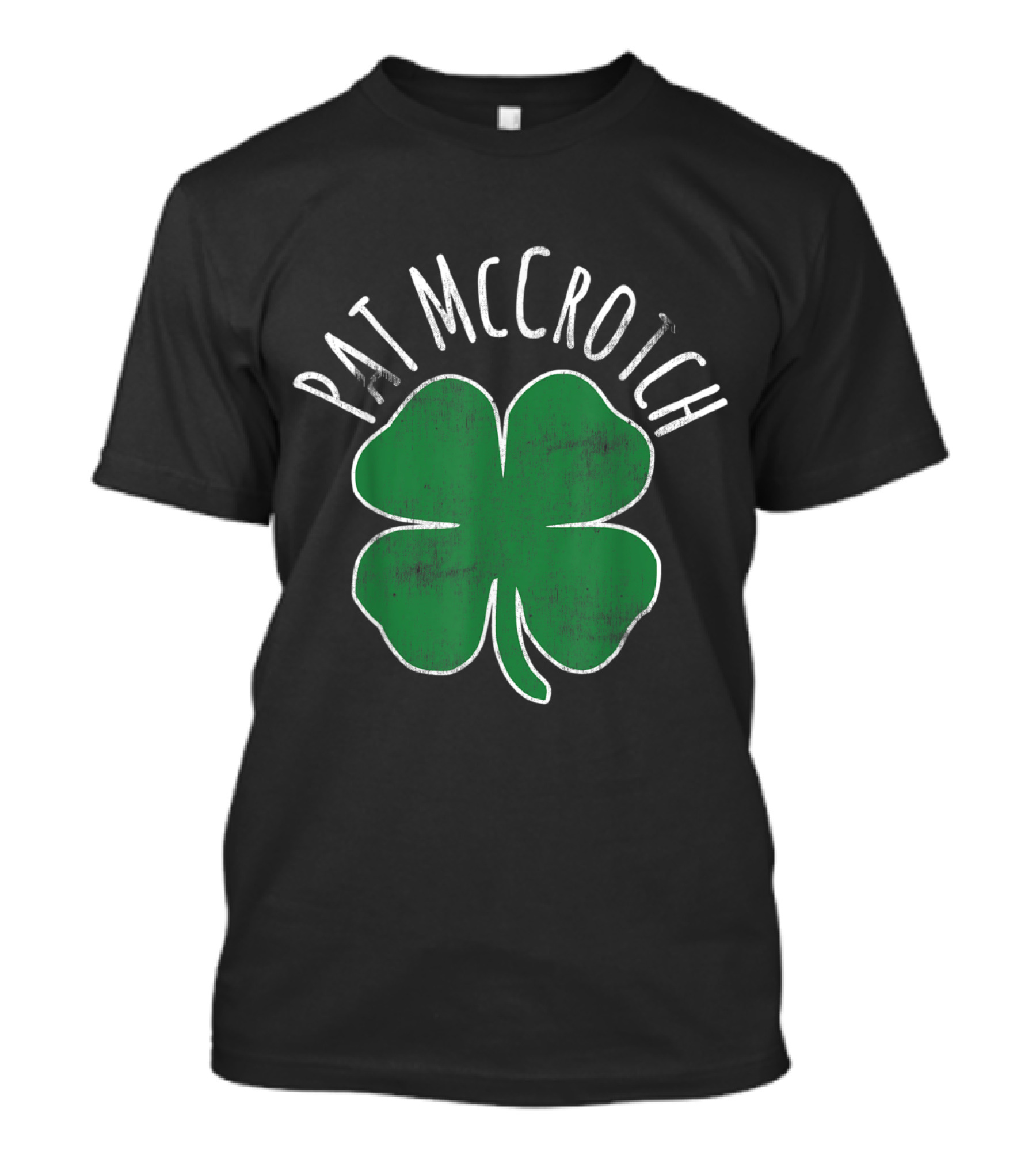 Pat McCrotch Funny Dirty St Patrick's Day Irish Men's T-Shirt