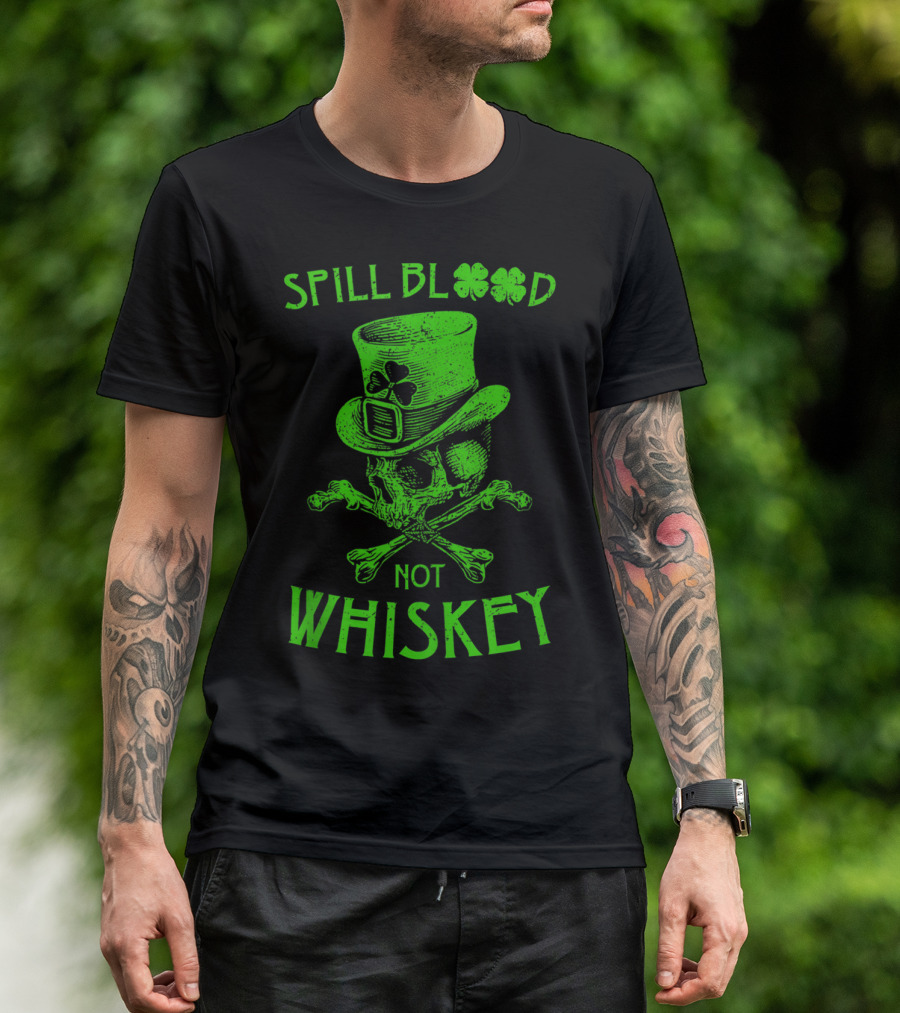 Spill Blood Not Whiskey Irish Clover Skeleton Hat T-Shirt