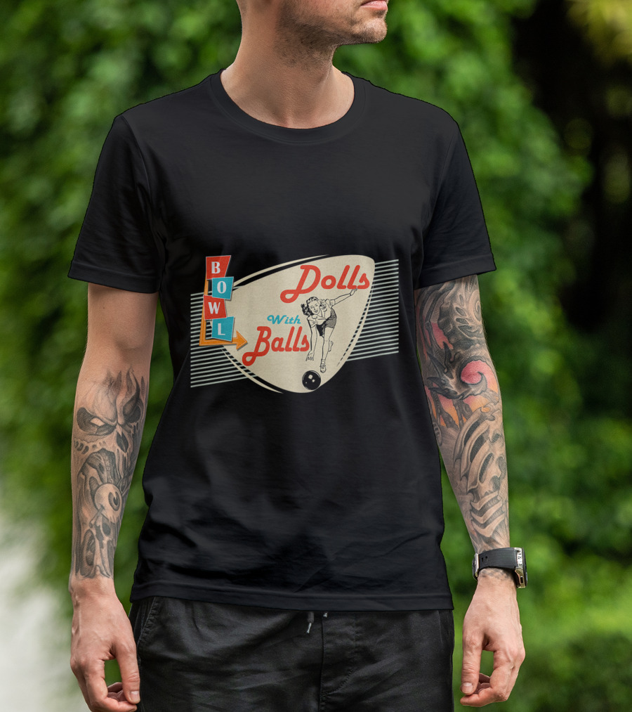 Dolls With Balls Bowl Vintage Bowling Team T-Shirt