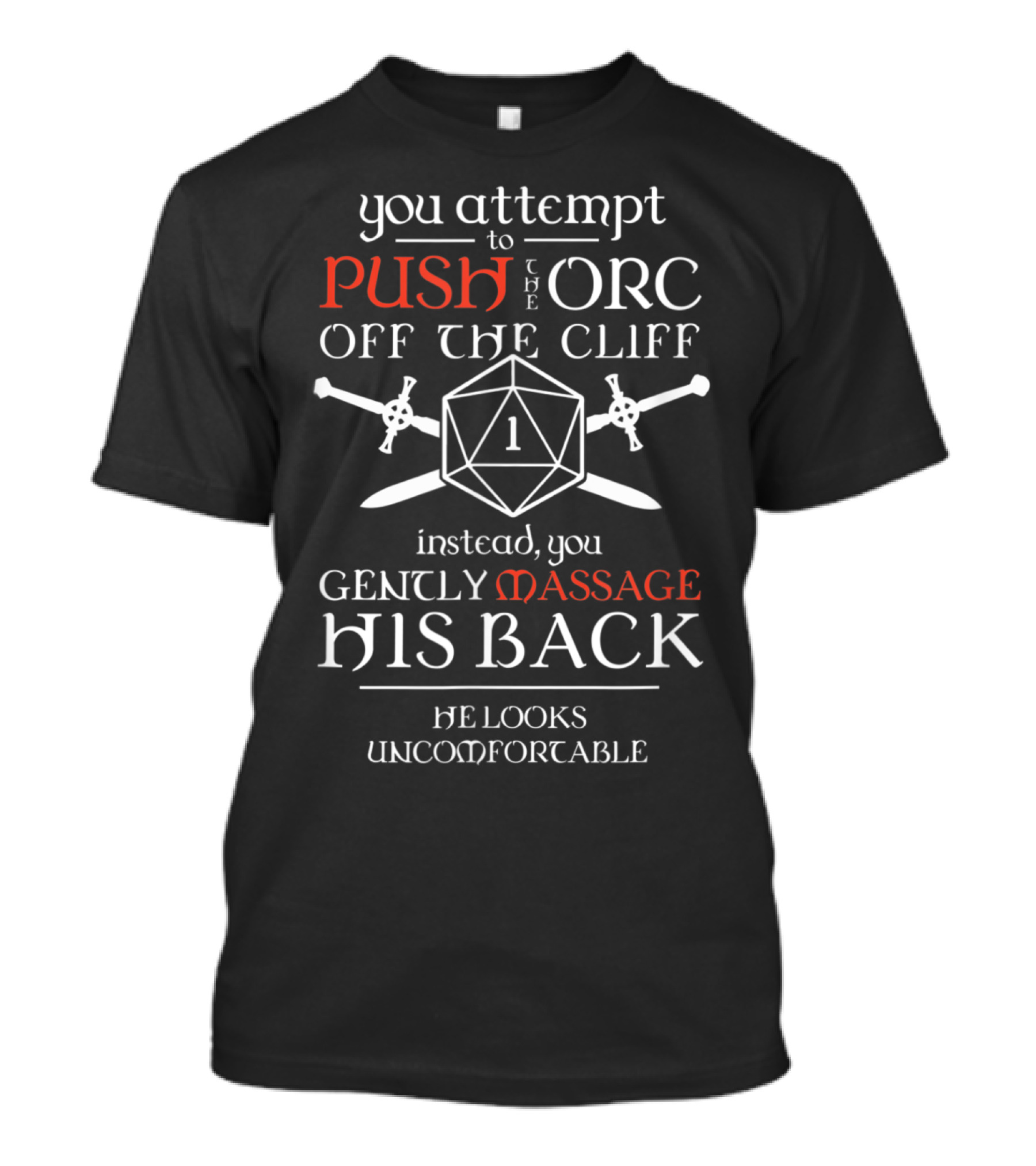 D20 Critical Failure Orc Massage Instead You Gently Push Off The Cliff RPG Gaming Humor T-Shirt