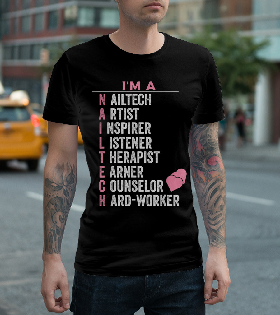 I'm A Nail Tech Artist Inspirer Listener Therapist Earner Counselor Hard-Worker T-Shirt