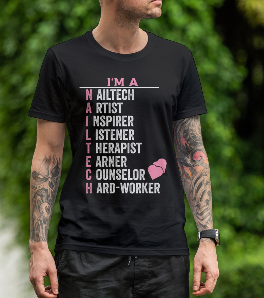 I'm A Nail Tech Artist Inspirer Listener Therapist Earner Counselor Hard-Worker T-Shirt