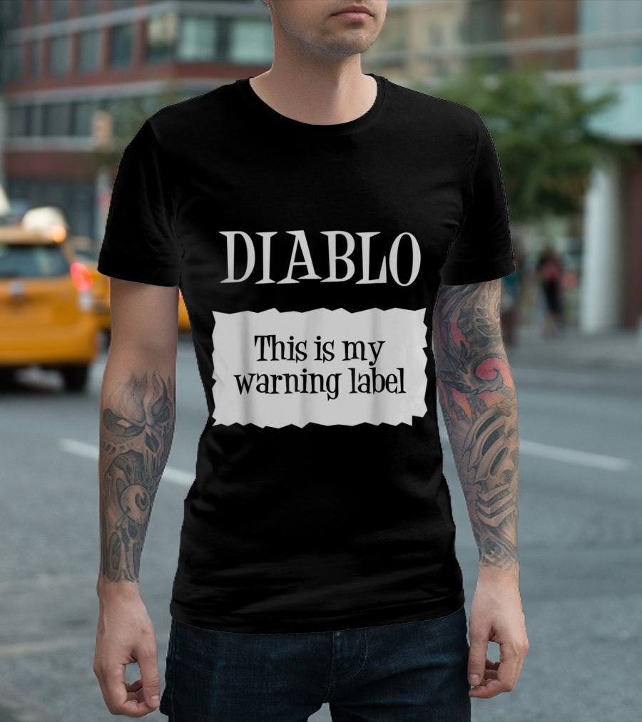 DIABLO This Is My Warning Label T-Shirt