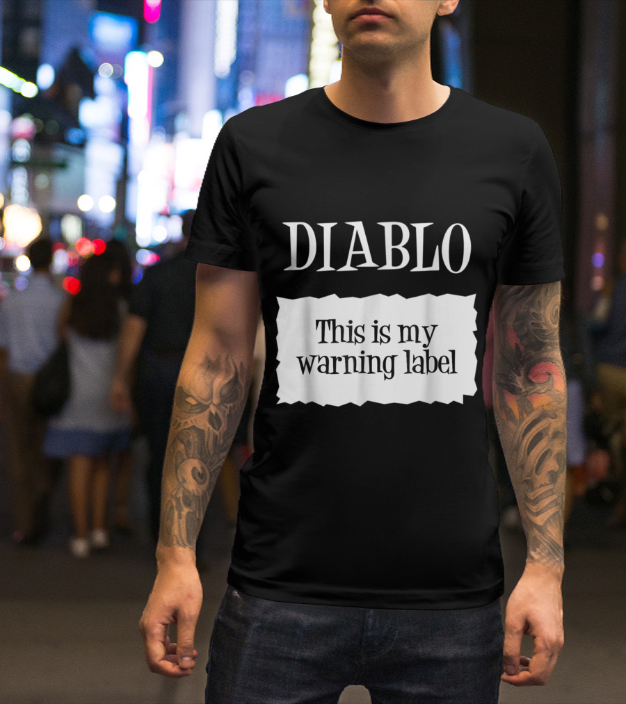 DIABLO This Is My Warning Label T-Shirt