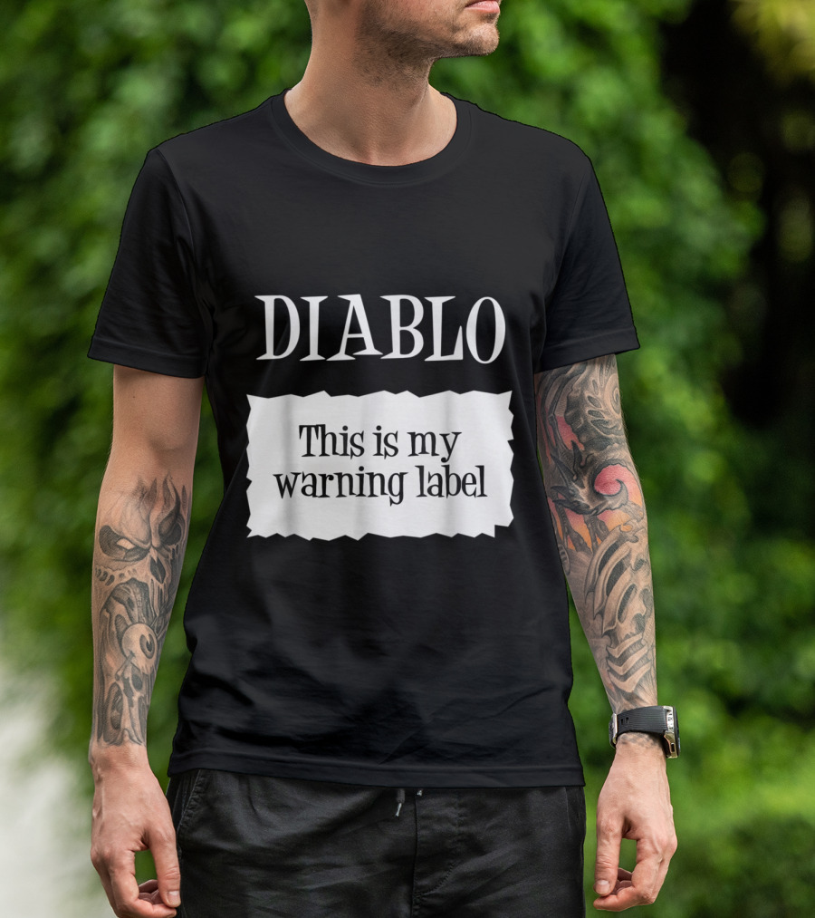 DIABLO This Is My Warning Label T-Shirt