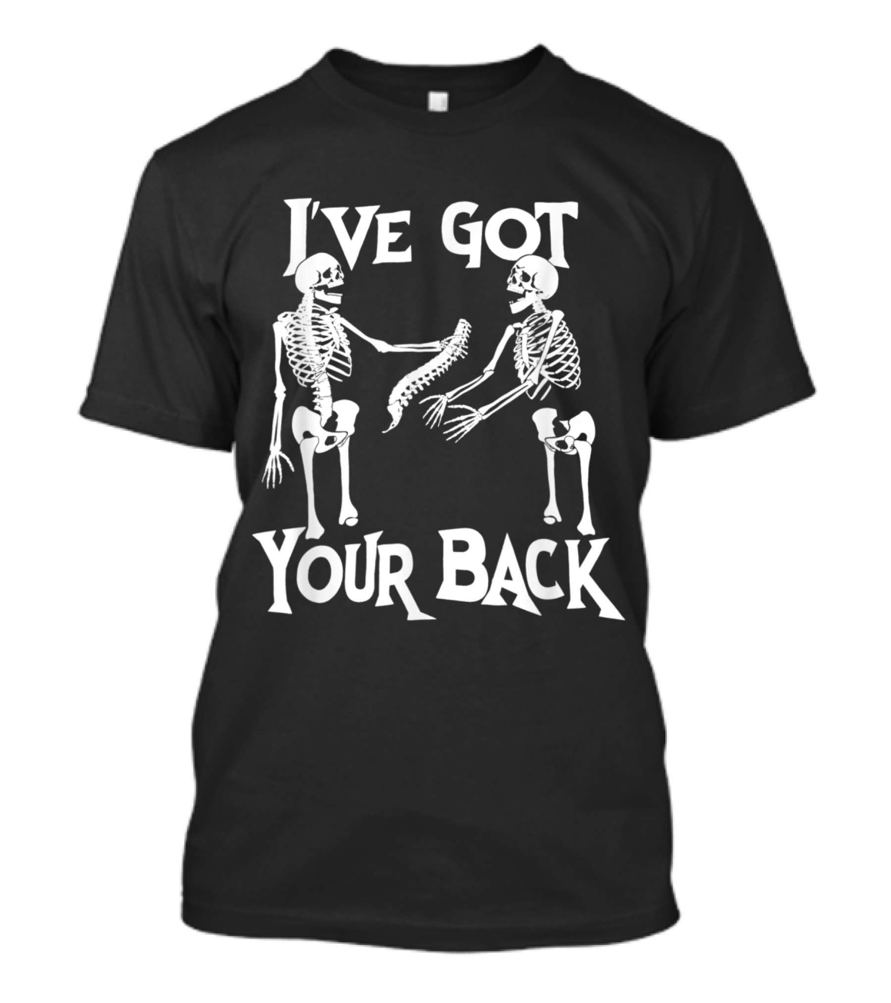 I've Got Your Back Skeleton Halloween T-Shirt