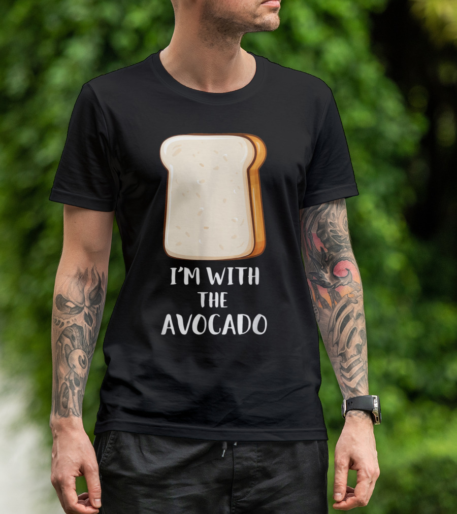 I'm With The Avocado Fun Couples Friends Sisters Toast Bread T-Shirt