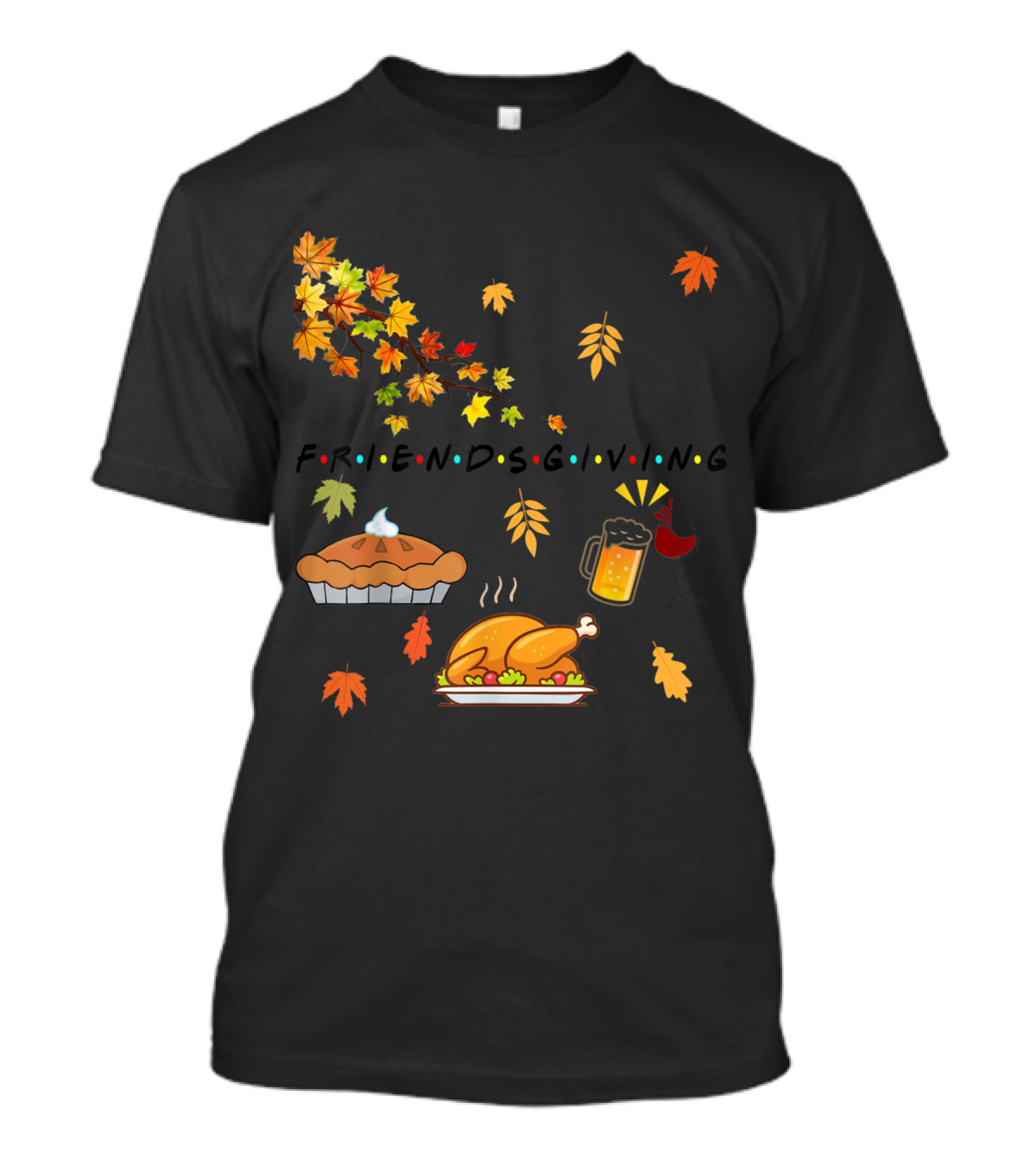 Friendsgiving Autumn Celebration Turkey Pie Beer Wine Leaves T-Shirt