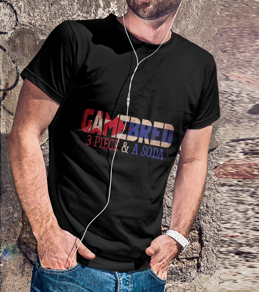 Gamebred 3 Piece And A Soda MMA Fighter T-Shirt