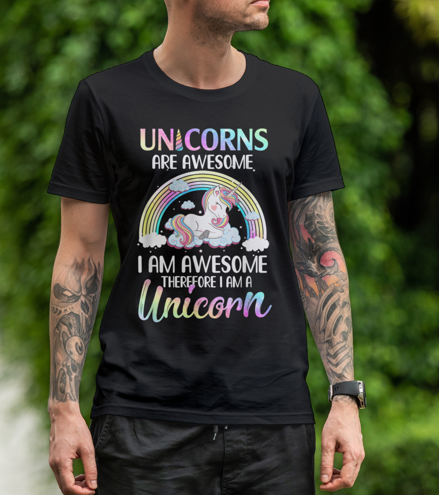 Unicorns Are Awesome I Am Awesome Therefore I Am A Unicorn Rainbow Cloud T-Shirt