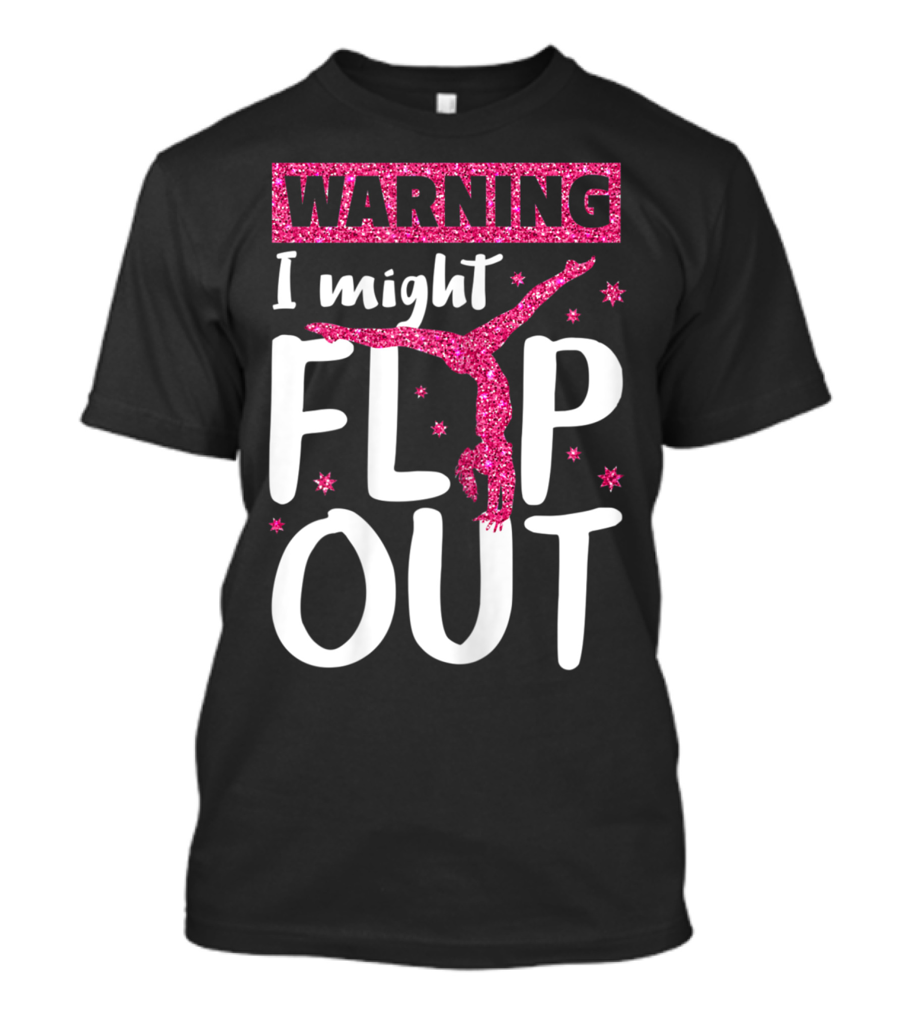 Warning I Might Flip Out Funny Gymnast Cheerleading T-Shirt
