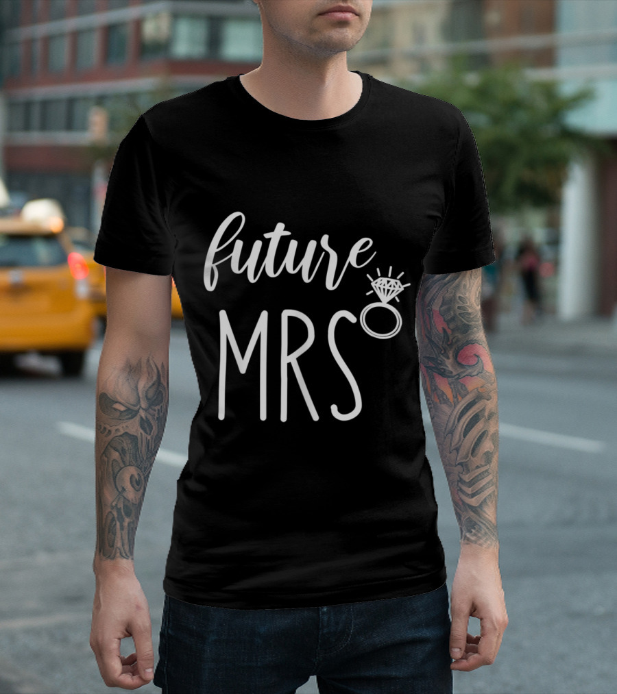 Future Mrs With Diamond Ring For Bride-to-Be From Bridesmaid T-Shirt
