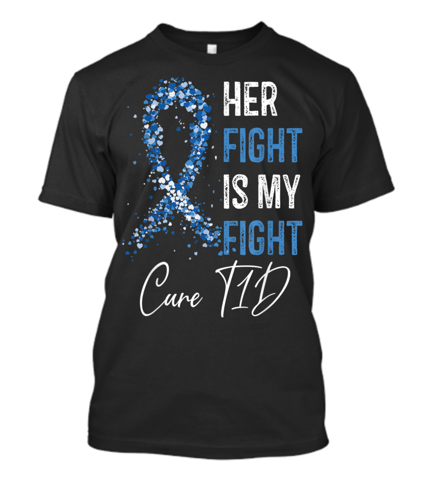 Her Fight Is My Fight Cure T1D Diabetes Awareness T-Shirt
