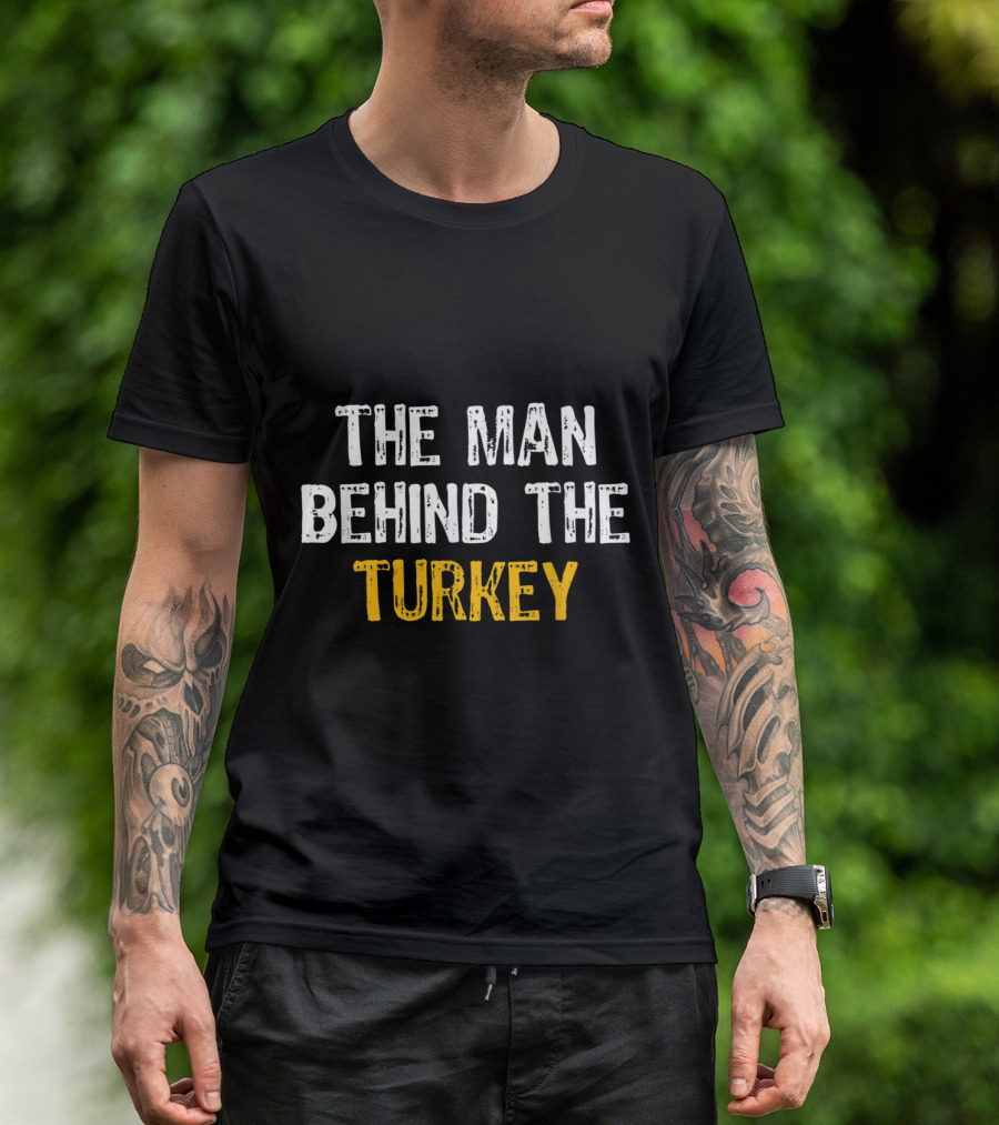 The Man Behind The Turkey Thanksgiving Expecting T-Shirt