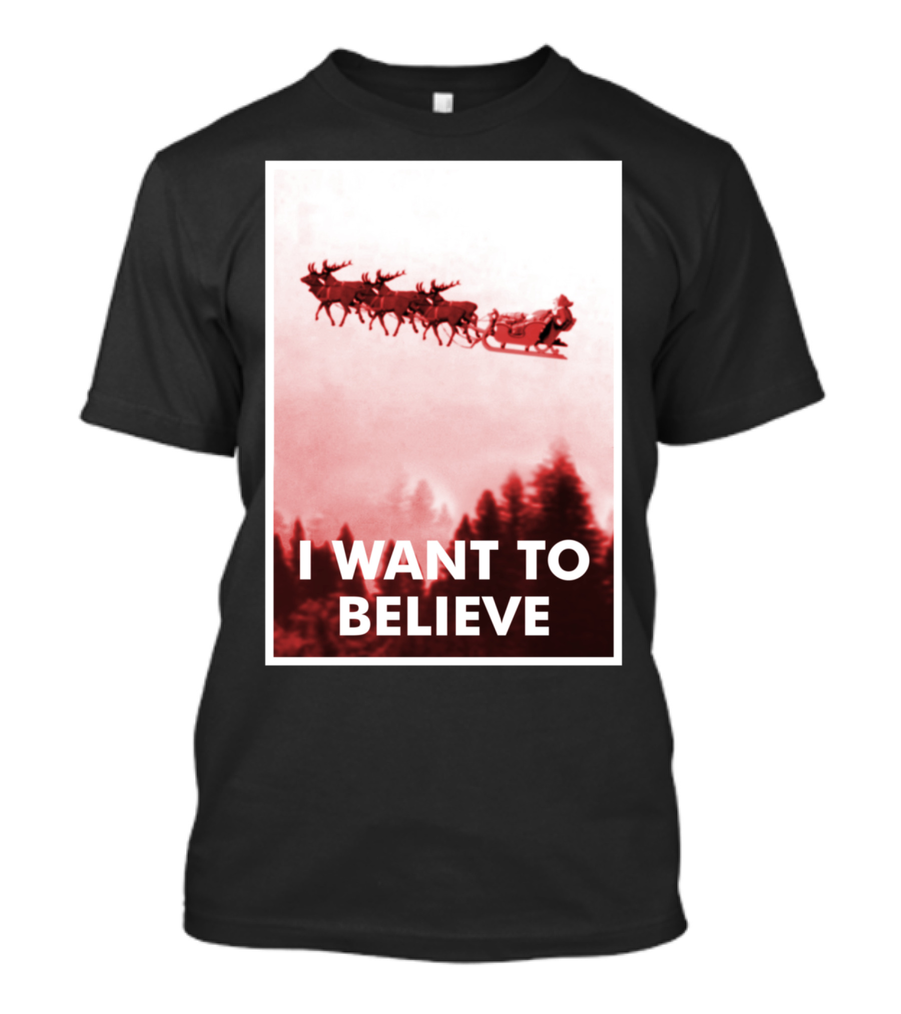 Funny Christmas UFO Santa Claus I Want To Believe Reindeer Sleigh T-Shirt