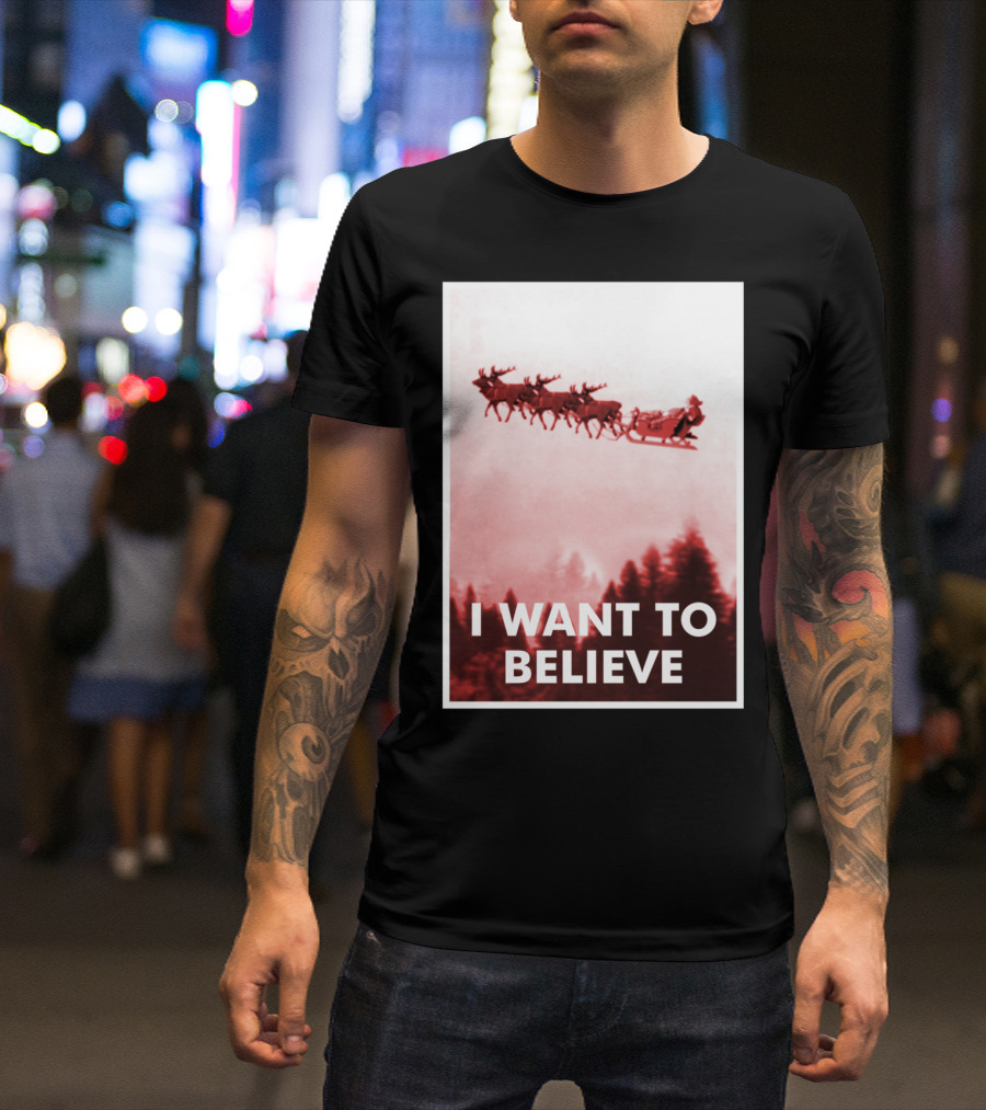 Funny Christmas UFO Santa Claus I Want To Believe Reindeer Sleigh T-Shirt