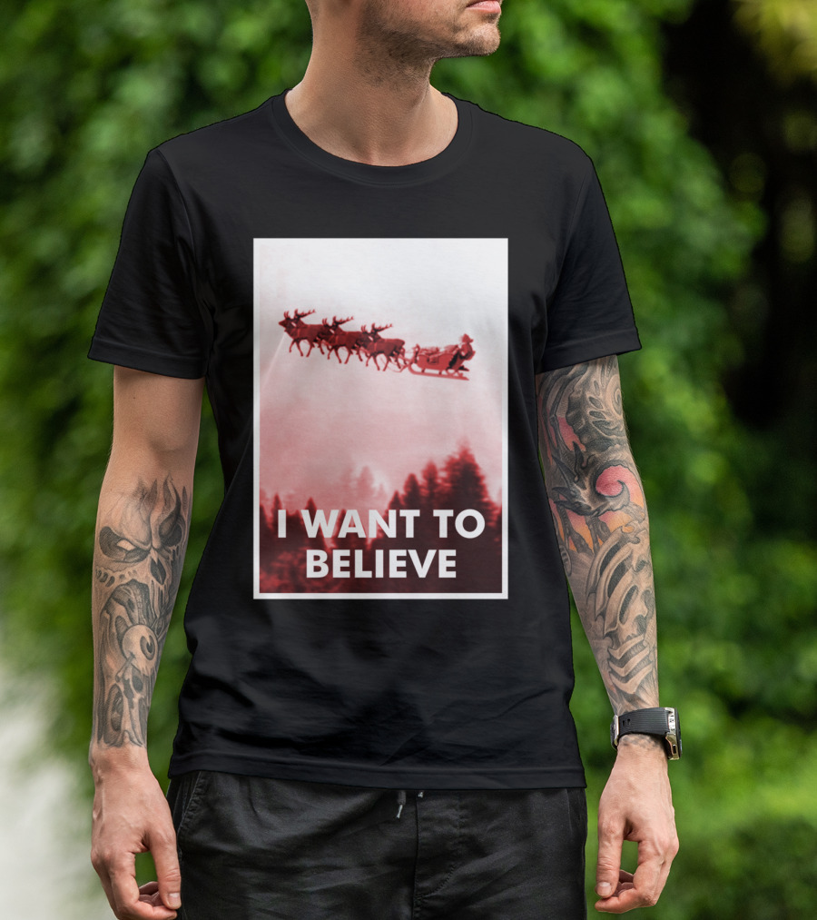 Funny Christmas UFO Santa Claus I Want To Believe Reindeer Sleigh T-Shirt