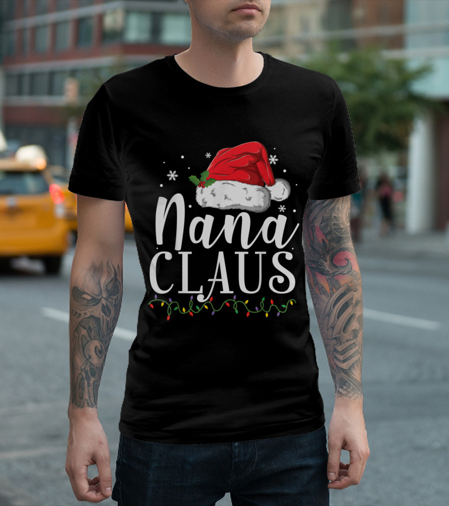 Nana Claus Funny Christmas Santa Hat and Lights T-Shirt