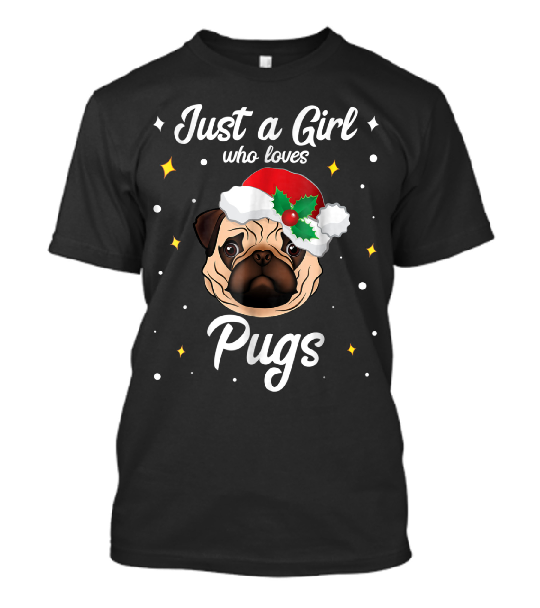 Just A Girl Who Loves Pugs Santa Hat Christmas T-Shirt