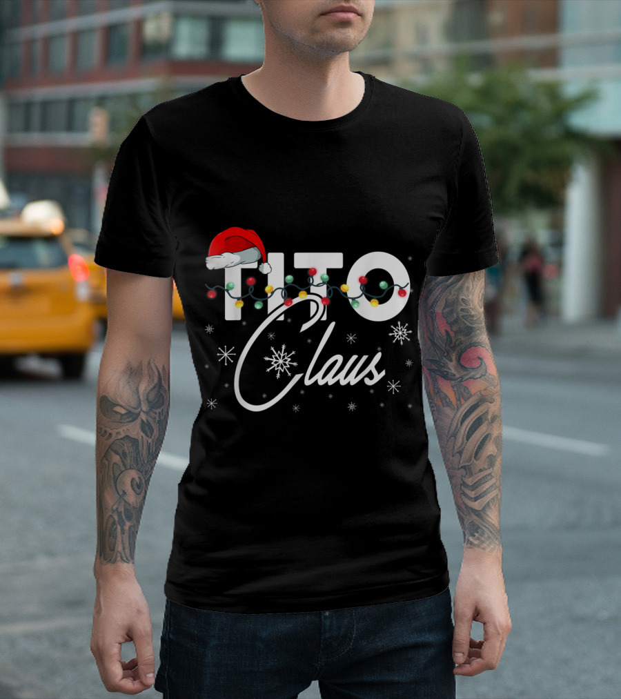 Tito Claus Santa Hat Christmas Lights Snowflakes T-Shirt