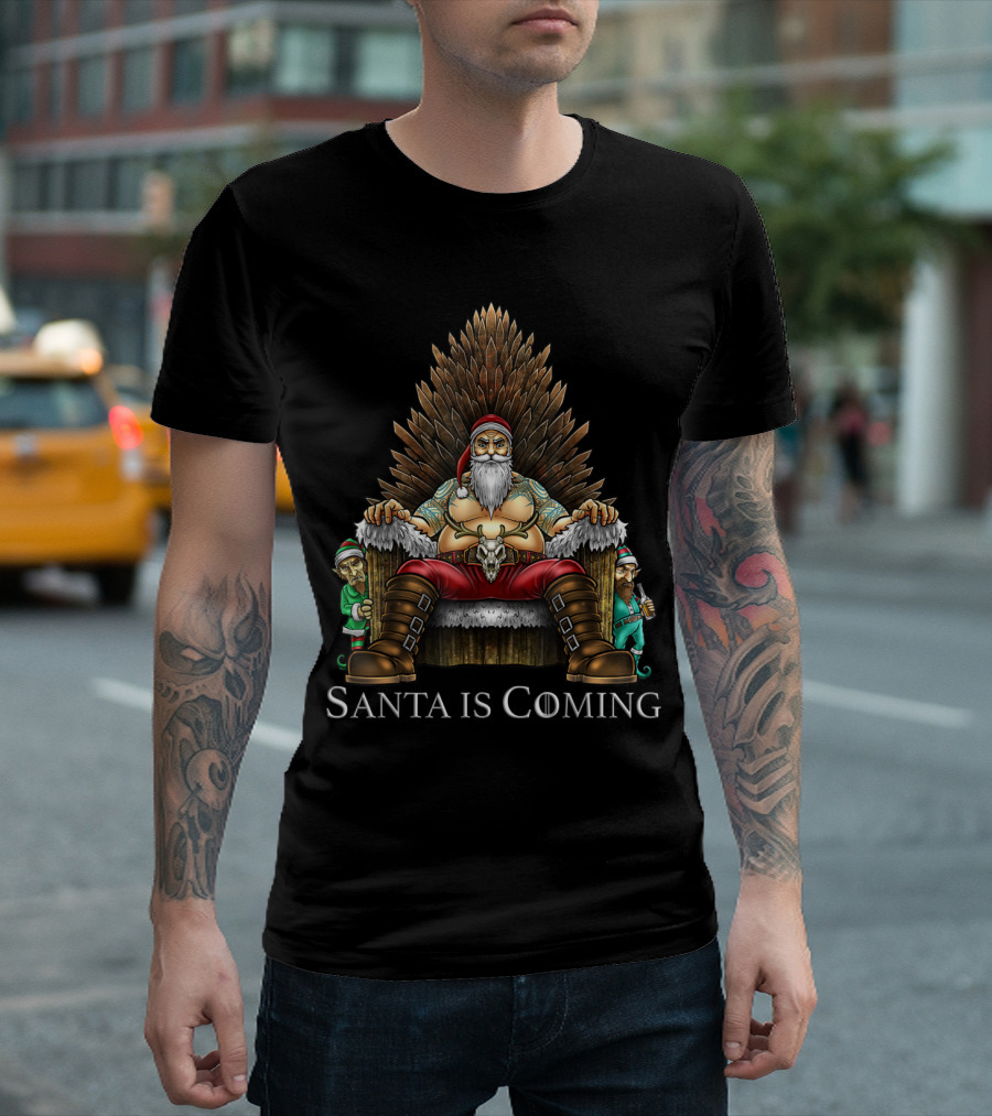 Santa Is Coming Throne Santa Sitting On Throne T-Shirt