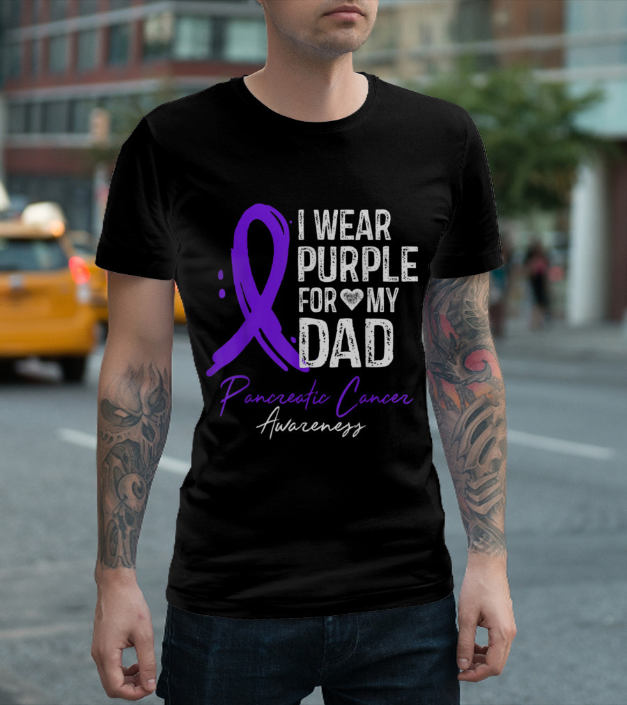 I Wear Purple for My Dad Pancreatic Cancer Awareness T-Shirt