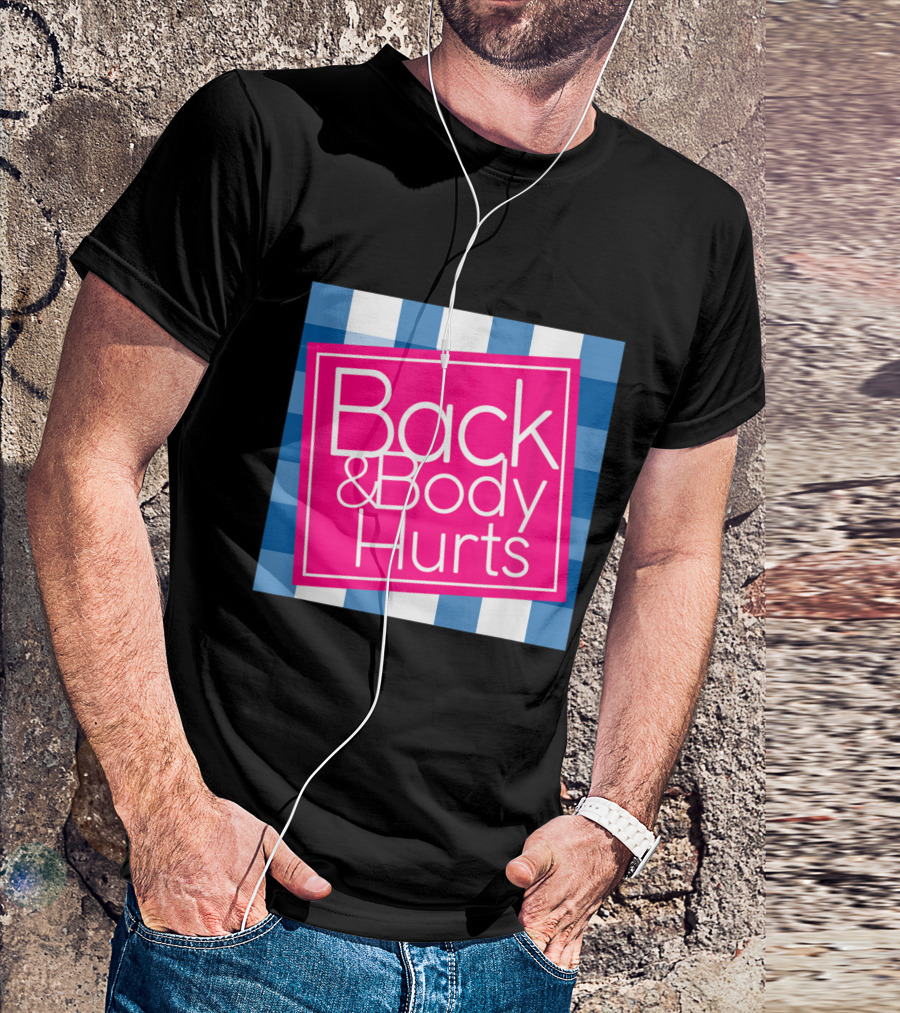 Back And Body Hurts Blue Checkered Pink Box T-Shirt