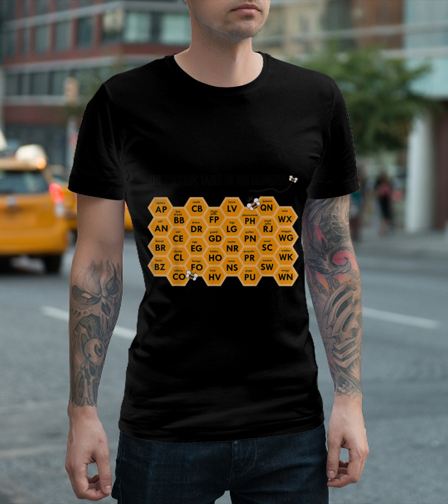 The Periodic Table Of Bee Elements Beekeepers Science Fun Chem T-Shirt