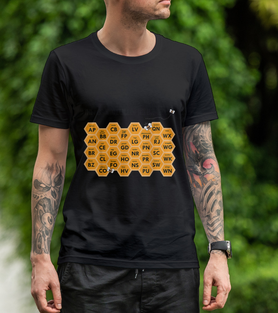 The Periodic Table Of Bee Elements Beekeepers Science Fun Chem T-Shirt