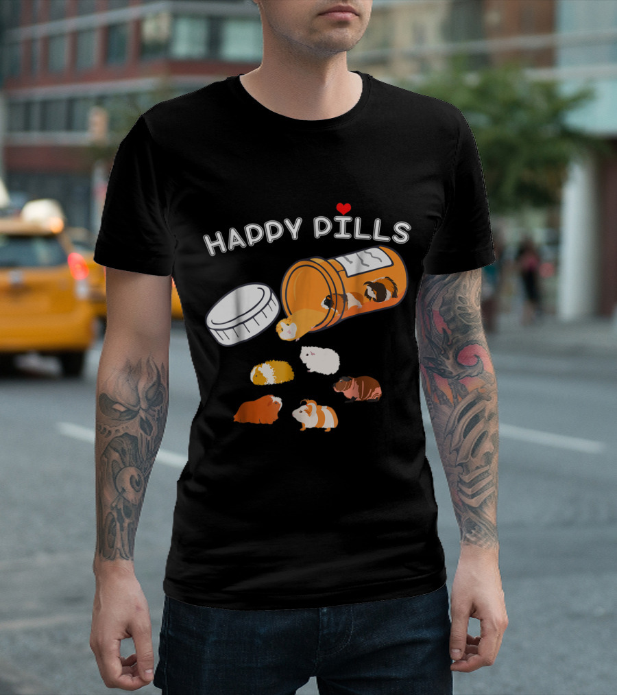 HAPPY PILLS Guinea Pig Prescription Pill Bottle T-Shirt