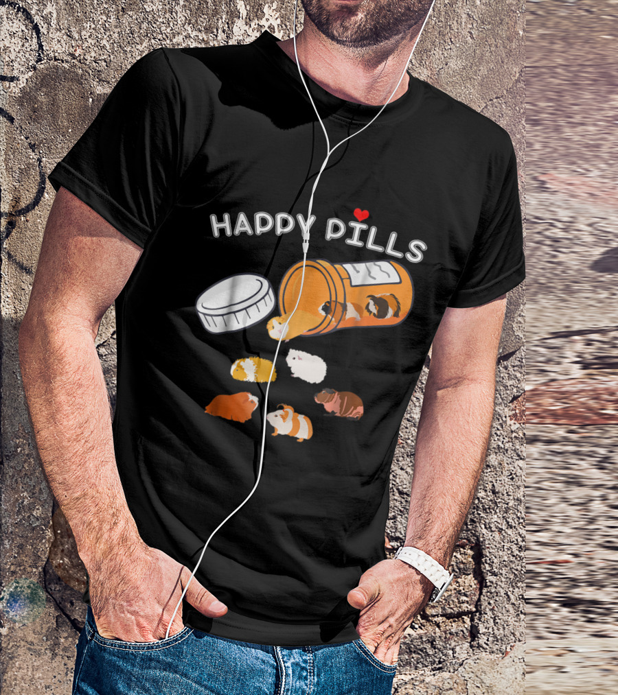 HAPPY PILLS Guinea Pig Prescription Pill Bottle T-Shirt