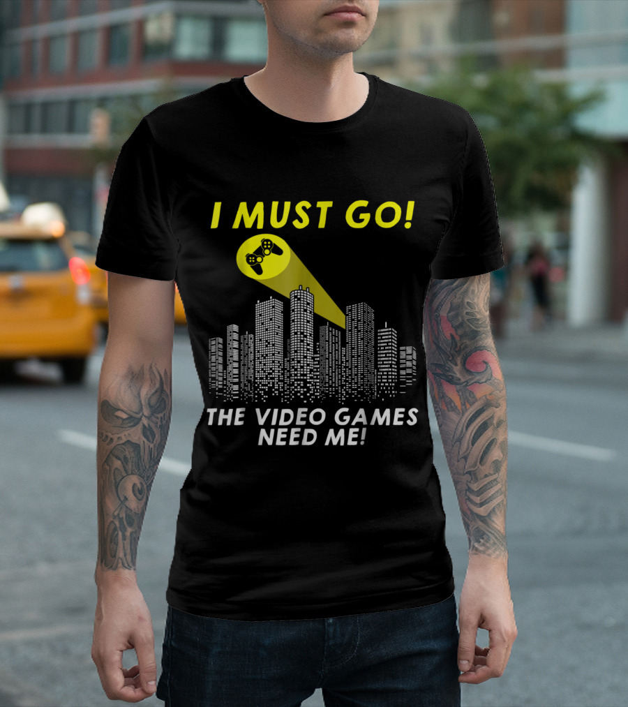I Must Go The Video Games Need Me Gamer Cityscape Controller Spotlight T-Shirt