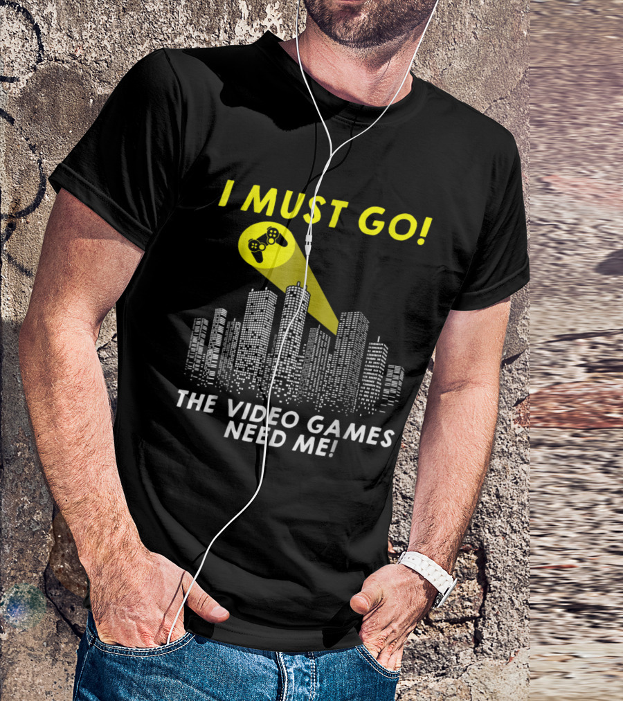 I Must Go The Video Games Need Me Gamer Cityscape Controller Spotlight T-Shirt
