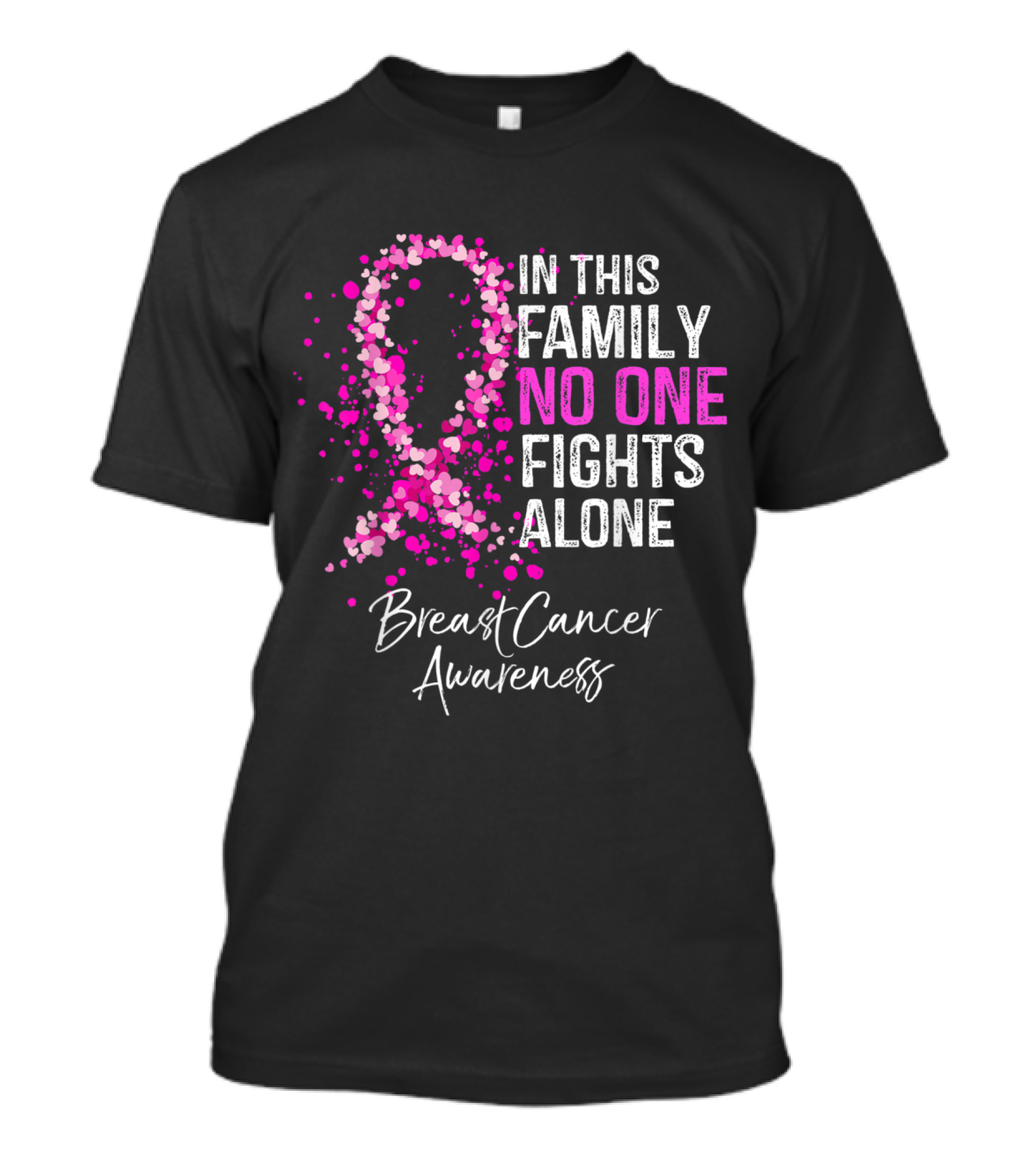 In This Family No One Fights Alone Breast Cancer Awareness Pink Ribbon Solidarity T-Shirt