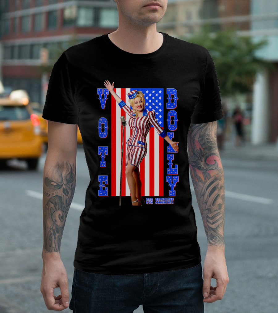 Vote Dolly Parton for President USA Flag T-Shirt